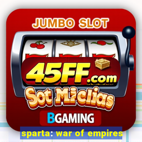 sparta: war of empires